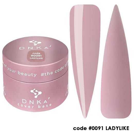 DNKa™ Cover Base. #0091 Ladylike