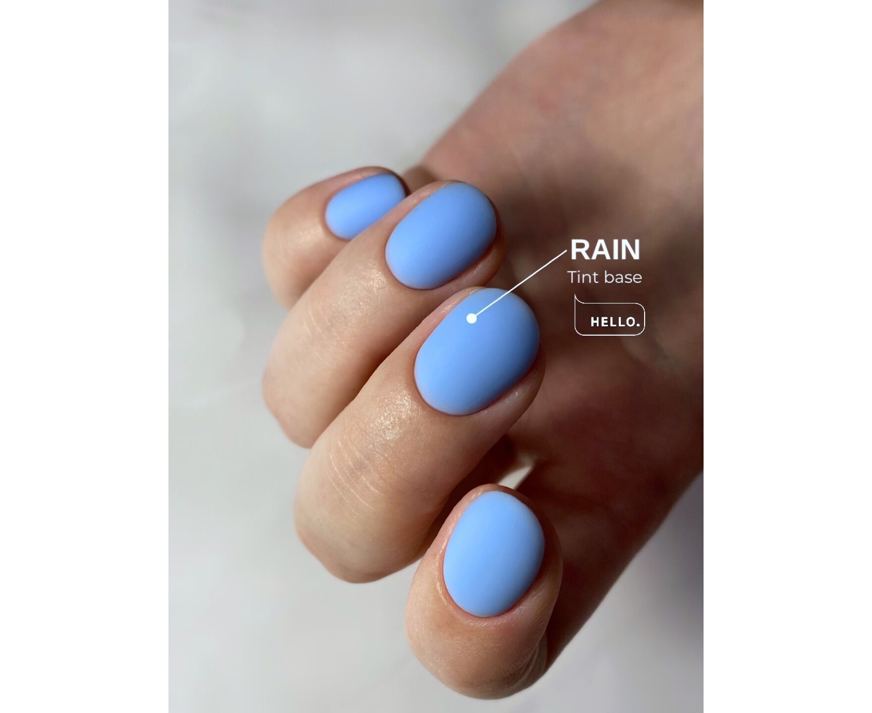 HELLO Tint base RAIN. Color: Сeleste