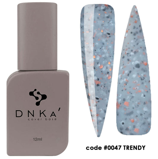 DNKa’™ Cover Base. #0047 Trendy
